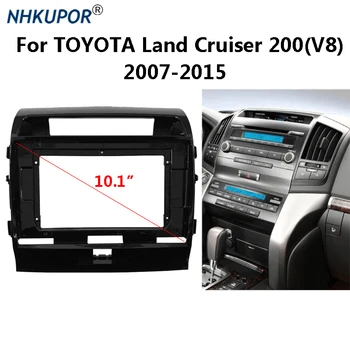 10,1-дюймовый автомобильный радиоприемник для TOYOTA Land Cruiser 200 (V8) 2007-2015 Комплект монтажной рамы для автомобильной стереосистемы на приборной панели
