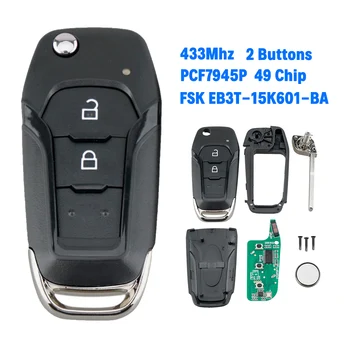 2 кнопки 433 МГц Пульт дистанционного управления автомобильный ключ 49 Чип Подходит для Ford Ranger EB3T-15K601-BA Складной дистанционный ключ