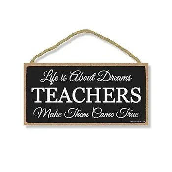 Декор для учителей, жизнь - это мечты, учителя воплощают их в реальность, Подвесная вывеска, настенное искусство, Декоративная деревянная вывеска C