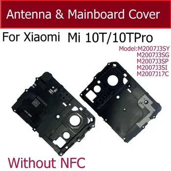 Рамка материнской платы антенны для Xiaomi Mi 10T Mi 10TPro Сигнальная крышка антенны с NFC на материнской плате с частью гибкого кабеля для фонарика